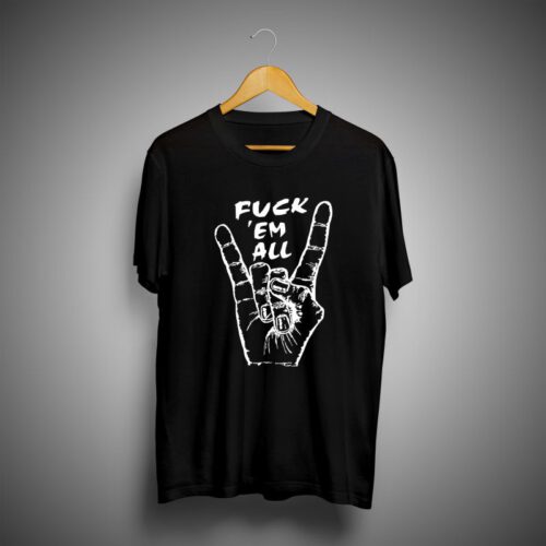 Fuck 'Em All