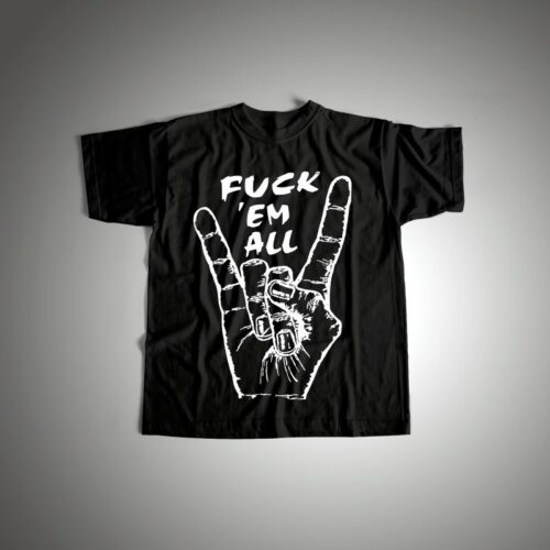 Fuck 'em All